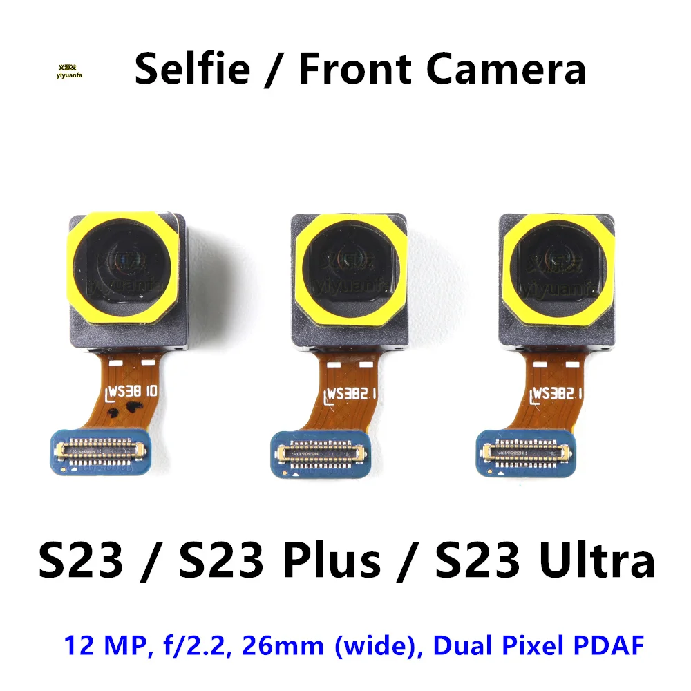 Selfie Front Facing Camera For Samsung Galaxy S23 S23+ Plus / S23 Ultra 5G Flex Cable Replacement Wide Camera Module