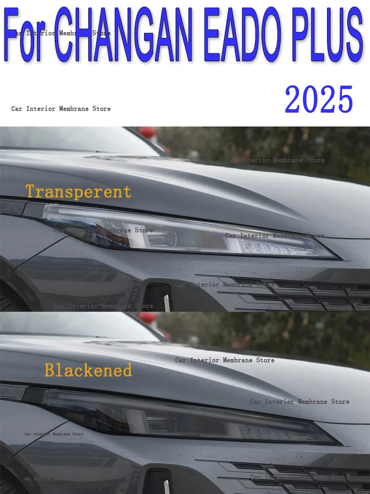 

For CHANGAN EADO PLUS(2025) Headlight film car exterior modification scratch resistant invisible transparent TPU protective film