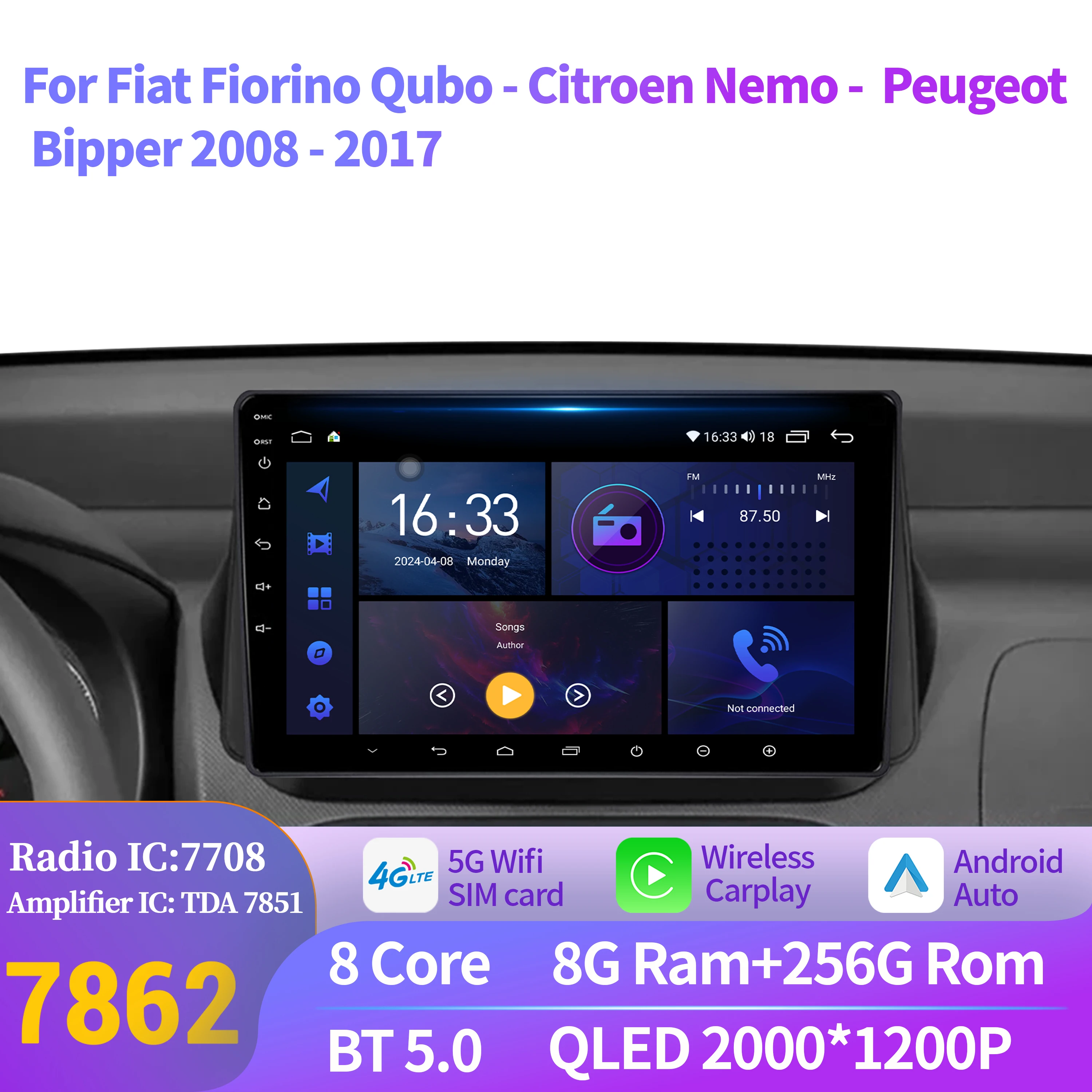 

Android 14 Car Radio For Fiat Fiorino Qubo - Citroen Nemo-Peugeot Bipper 2008-2017 BT Carplay Multimedia 7862S 2K QLED Screen