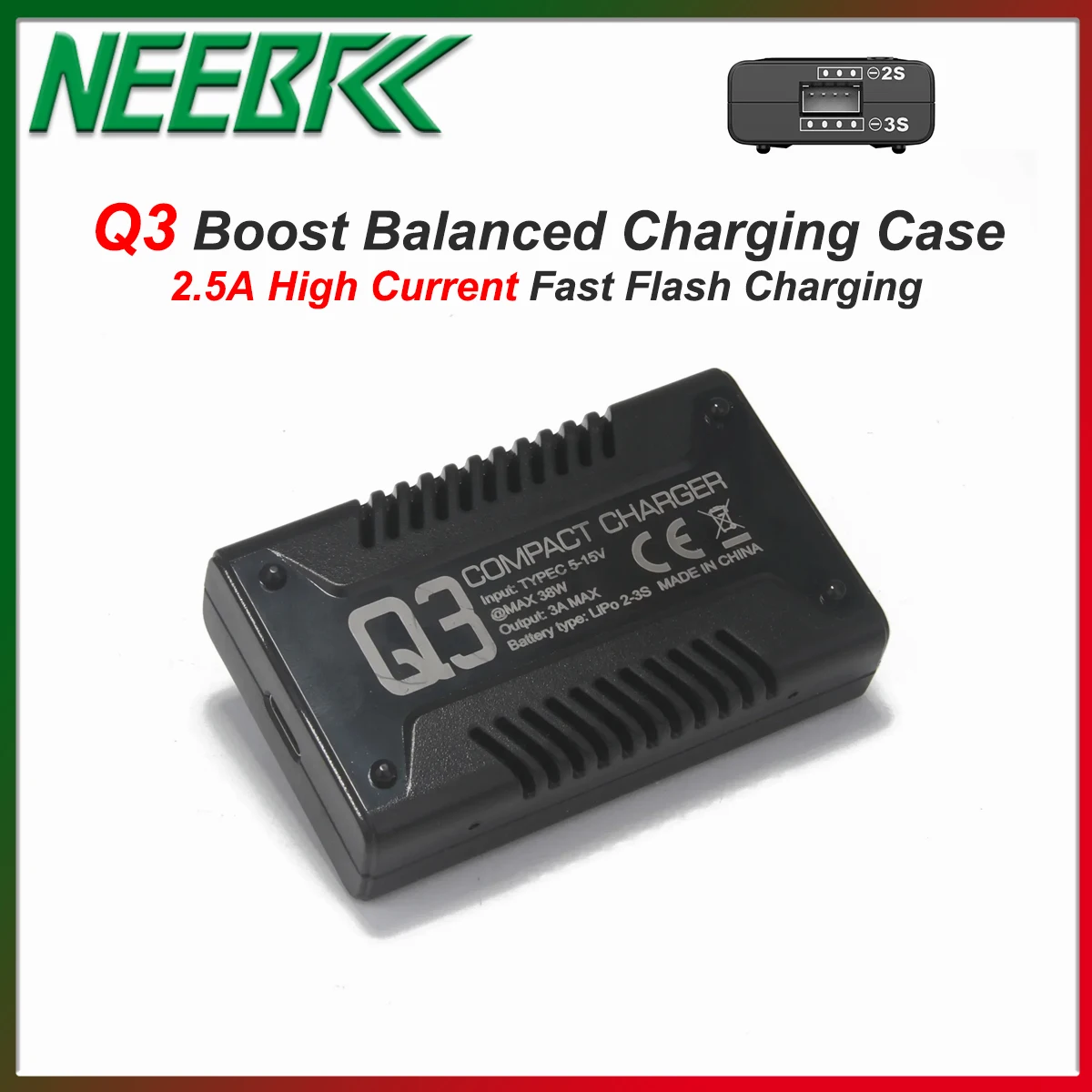 

Q3 Boost Balanced Charging Case High Current 2.5A Fast Flash Charging with Temperature Protection for 2S and3S Lithium Battery