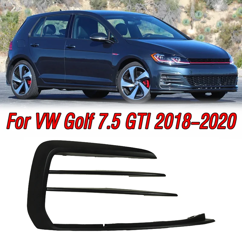 

For VW Golf 7.5 GTI 2018 2019 2020 Car Accessories Front Bumper Fog Light Frame Cover Front Fog Lamp Open Vent Grille Decorate