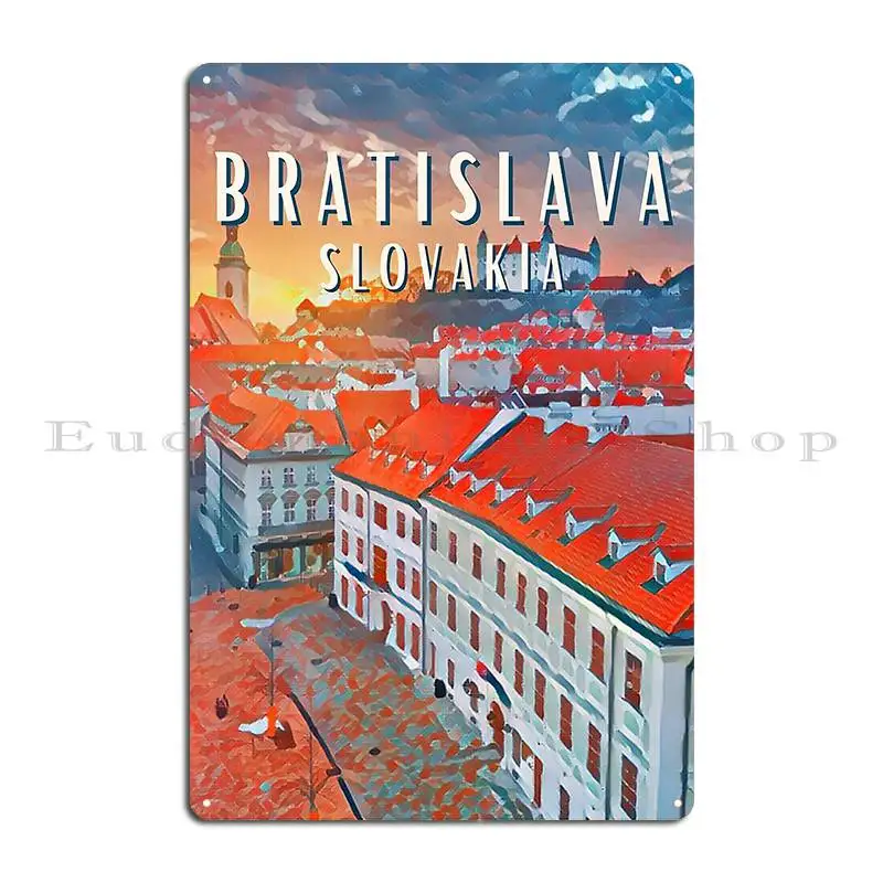 Bratislava The Pearl Of The Danube Metal Signs Cinema Living Room Designer Mural Mural Tin Sign Poster