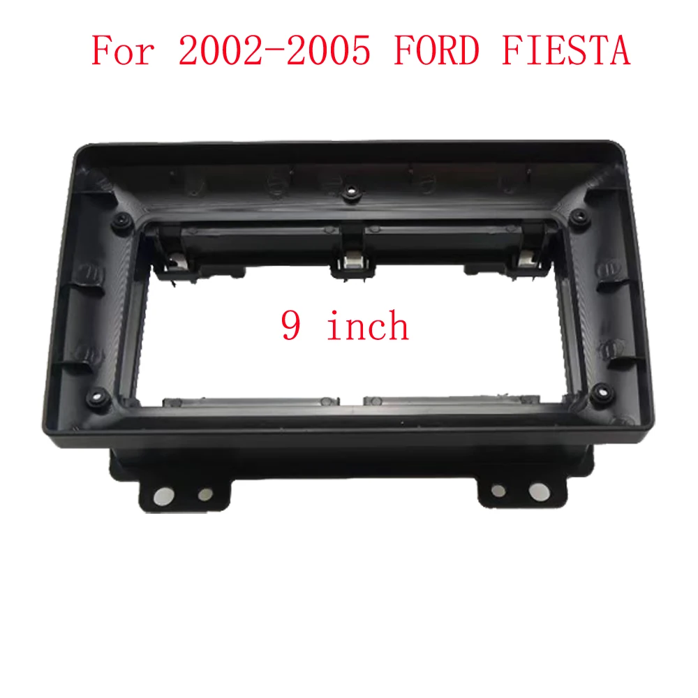 9INCH Car Radio Fascias For 2002-2005 FORD FIESTA Android GPS MP5 Stereo Player 2 Din Head Unit Panel Dash Frame Installation T