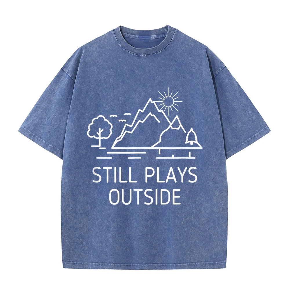 Still Plays Outside Fun Outdoors Camper Hiking Hiker Camping T-Shirt Готическая T Shirt Man Shirts Y2k Yellow Printed Top