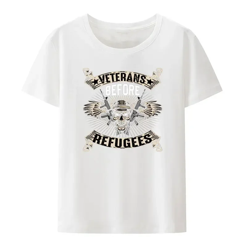 Veterans before refugees capital T shirt men women short sleeve fashion streetwear creative hipster humor style cool Camisetas