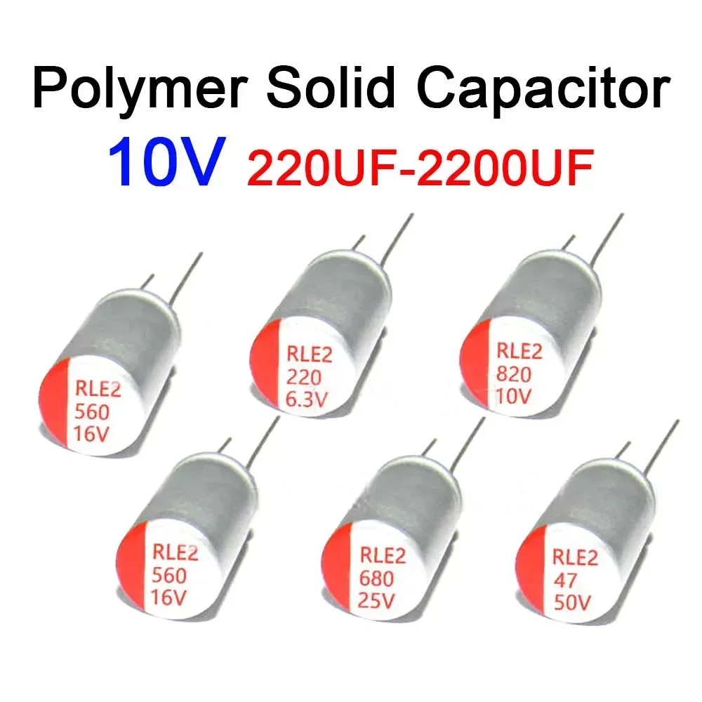 

10 шт. DIP твердотельный электролитический конденсатор 10 В 220 мкФ 330 мкФ 470 мкФ 560 мкФ 680 мкФ 820 мкФ 1000 мкФ 1500 мкФ 2200 мкФ полимерный твердотельный конденсатор