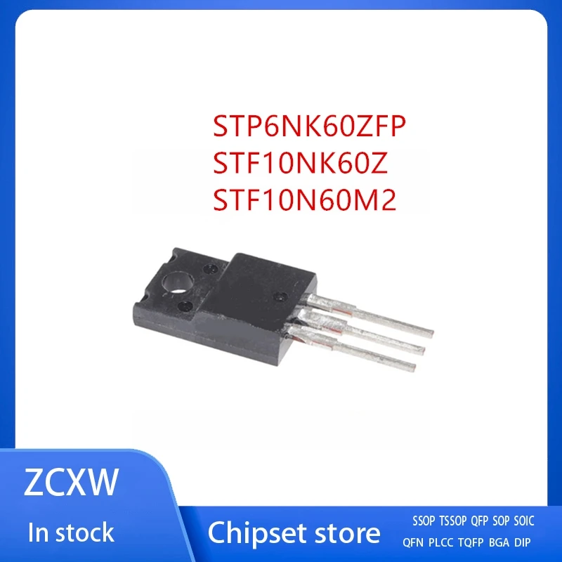 10Pcs/Lot STP6NK60ZFP P6NK60ZFP STF10NK60Z 10NK60Z STF10N60M2 10N60M2 TO-220F