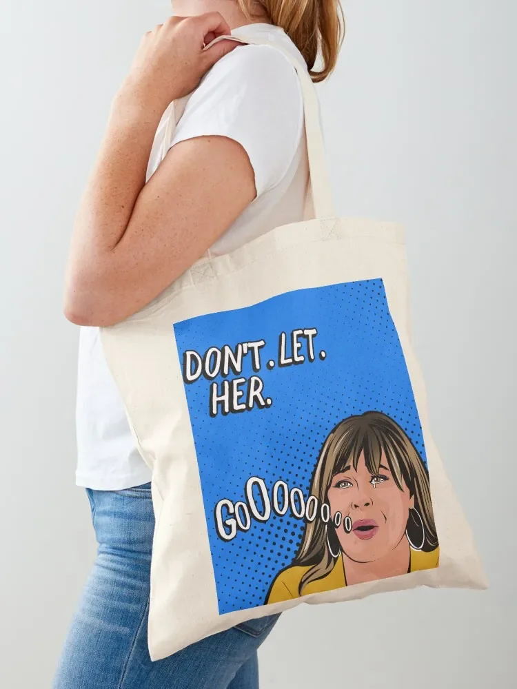 

Don't let her go Peter Weber mom from the Bachelor pop art Tote Bag Women's shopper bag cloth bag woman tote screen