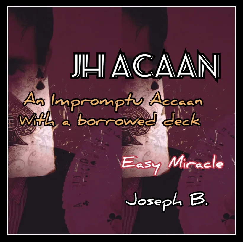 JH ACAAN by Joseph B -Magic tricks