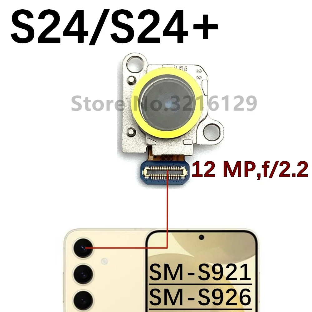 Main Rear Back Camera For Samsung Galaxy S24+ Plus S24 S921B S921U S921N S926B S926U S926N Wide Front Camera Flex Cable