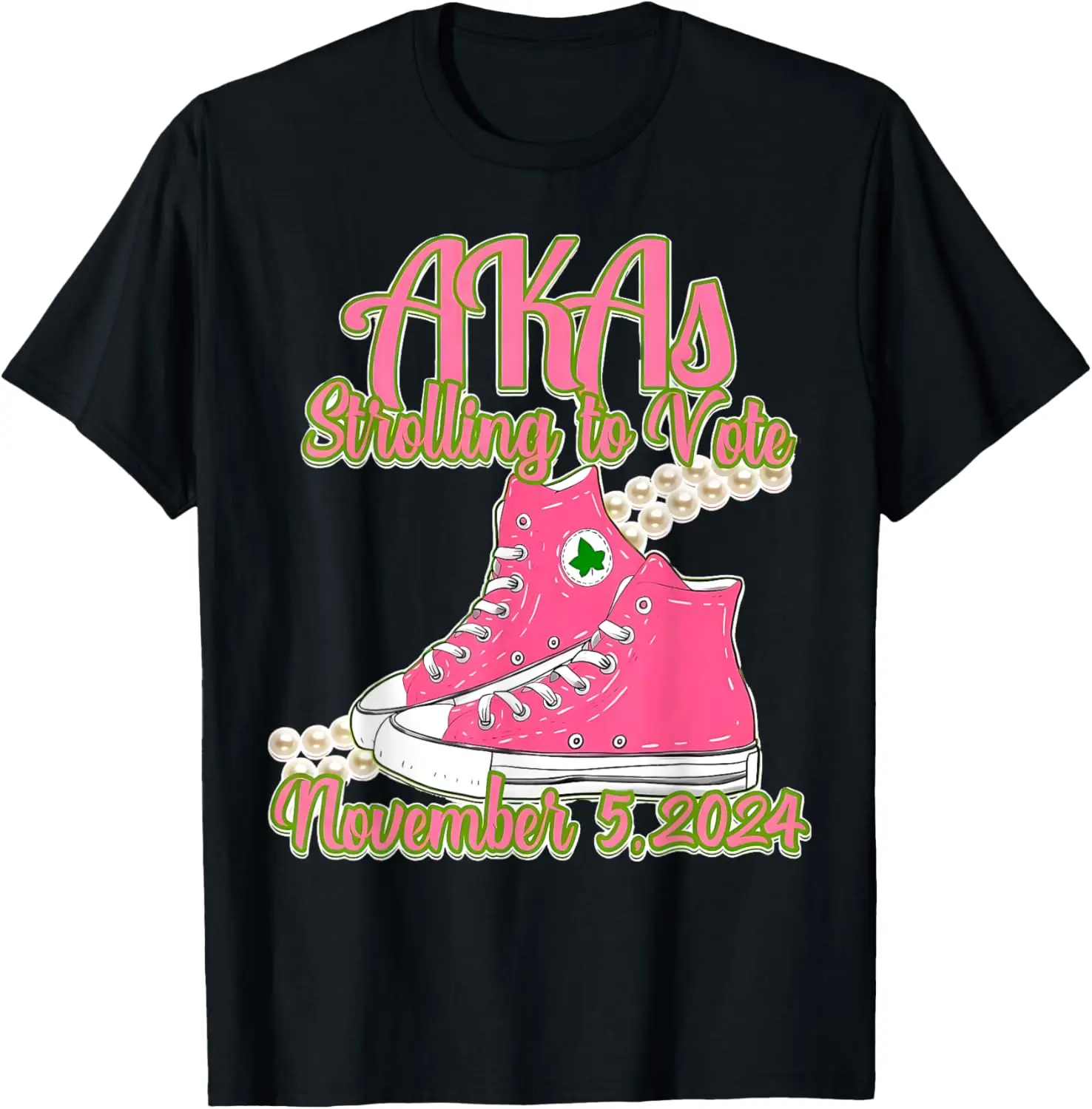 Akas Strolling to Vote November 5, 2024 Chucks and Pearls T-Shirt