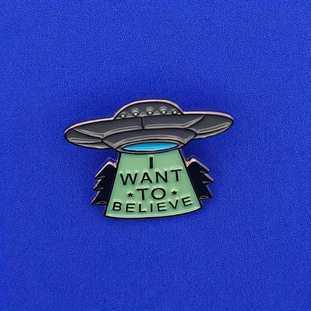 I Want To Believe UFO Badge Pin Space Ship Brooch Alien Outer Planet Pin  Science Enthusiasts Clothing Backpacks Accessories