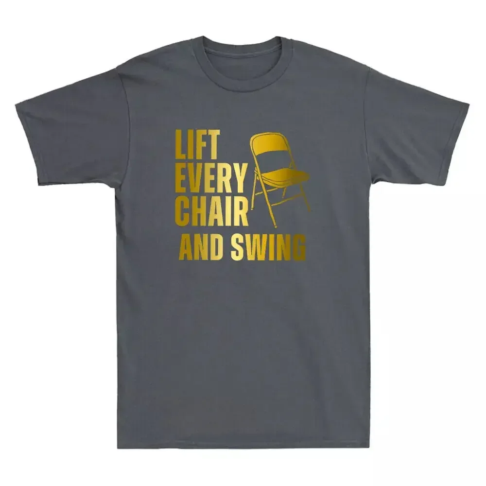 Lift Every Chair and Swing Montgomery Riverfront Brawl Funny Quote Men's T-Shirt