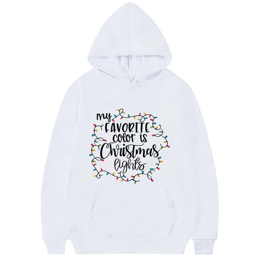 My Favorite Color Is Christmas Lights Hoodies Merry Christmas Pullover Hooded Women\'s Sweatshirt Harajuku Fashion New Year Y2K