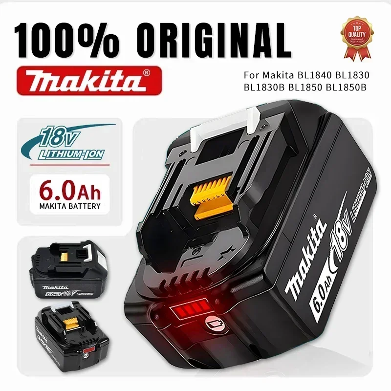 100% Original makita 18v battery 6.0 Ah Rechargeable Power Tool makita 18 v Battery, Replaceable LED Lithium-ion, BL1860B