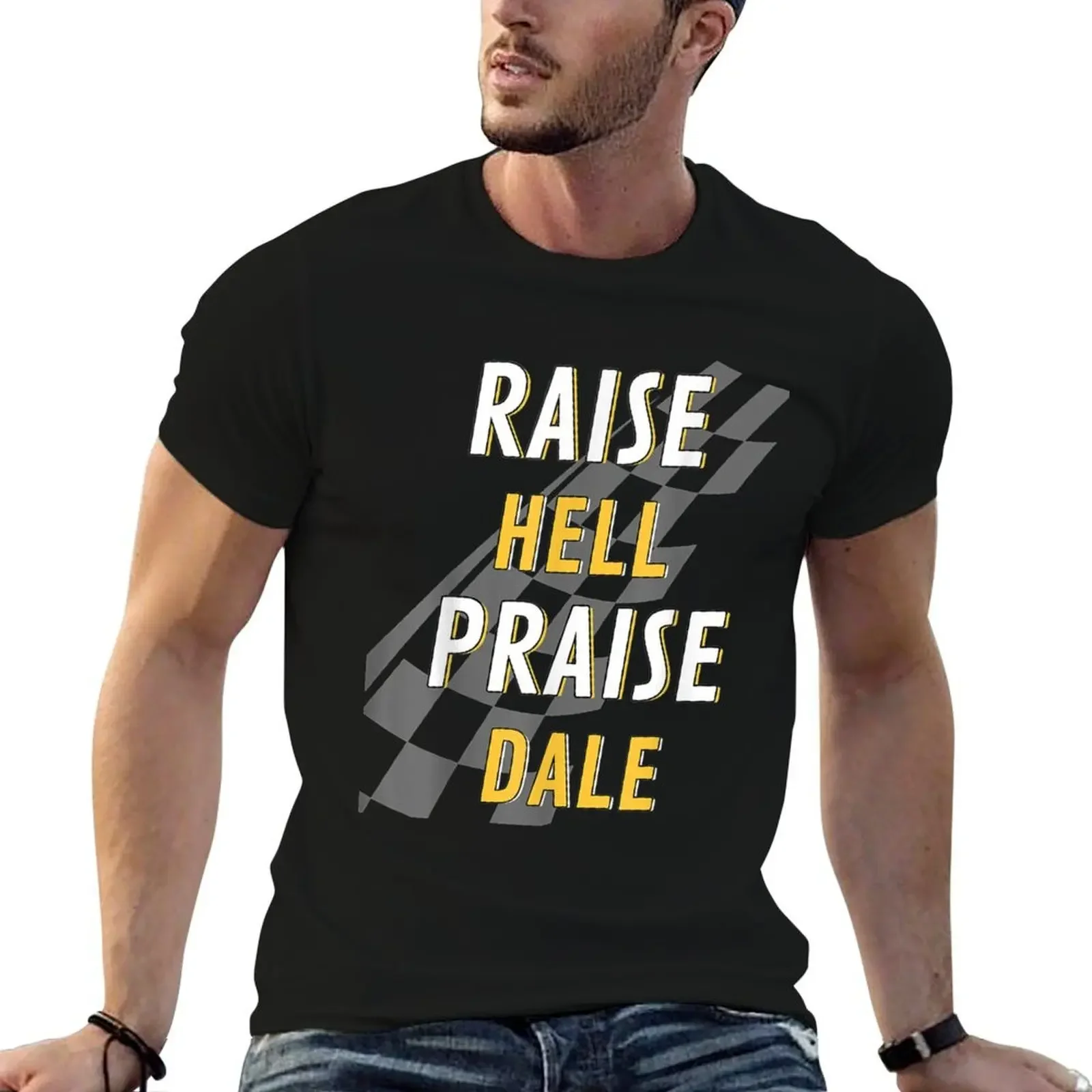Raise Hell Praise Dale T-Shirt Casual Daily Graphic Tee(4XL 5XL 6XL No shipping)
