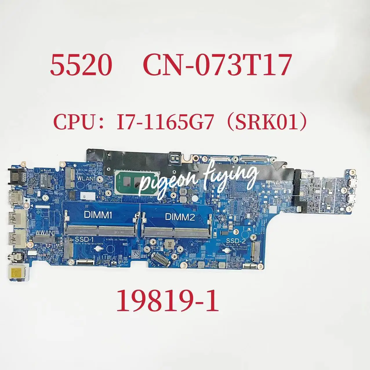 

19819-1 Mainboard For Dell Latitude 5520 Laptop Motherboard CPU: I7-1165G7 SRK01 CN-073T17 073T17 73T17 100% Test OK