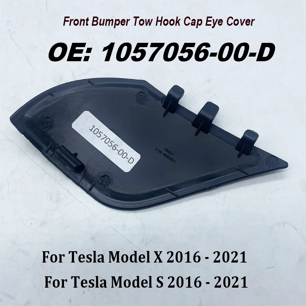 1057056-00-D 105705600D Front Bumper Tow Hook Cap Eye Cover For Model X Model S 2016 - 2021 Car Accessories High Quality