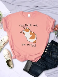 No Talk Me Cute Angry Cat Print T Shirt For Female Comfortable Fashion Tee Breathable Hip Hop Tops New Summer Women T-shirt