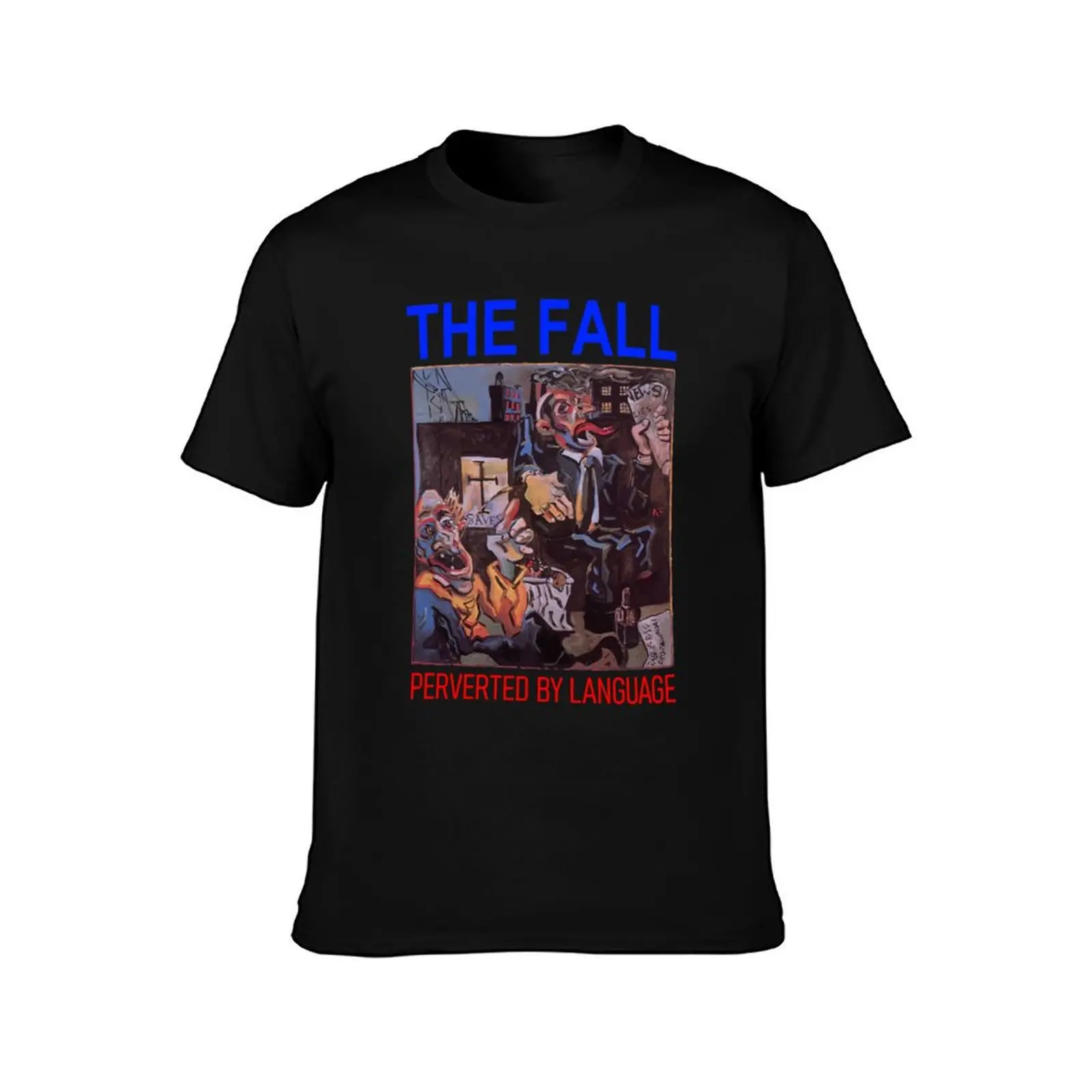 Gift For Men The Fall Perverted By Language Gifts Movie Fans T-Shirt Work Wear Breathable Tee T-Shirt