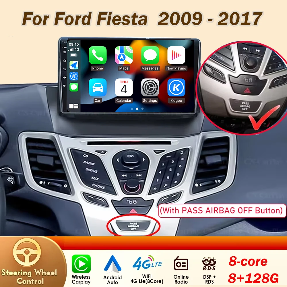 9 Inch Android For Ford Fiesta MK7 2009 - 2016 PASS AIRBAG OFF Button Style Car Radio Multimidia Video Player Screen Carplay 4G