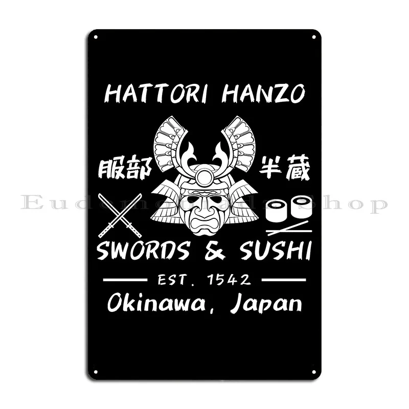 Hattori Hanzo Swords And Sushi Est 1542 Okinawa Japan Metal Plaque Kitchen Designing Rusty Customized Wall Decor Tin Sign Poster