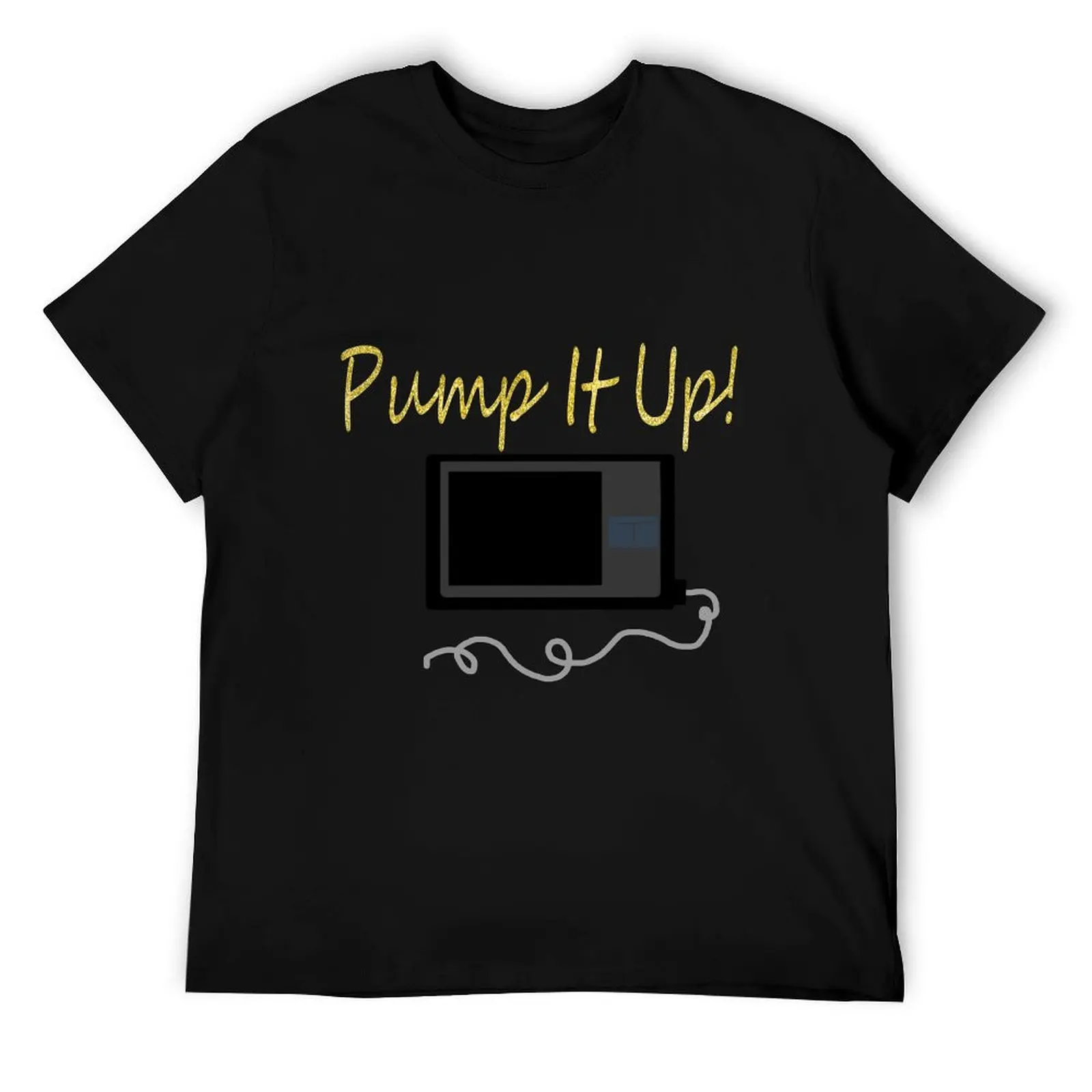 

Pump It Up! Gold Sparkle T-Shirt man t shirt heavy cotton man t shirt luxury T-Shirt