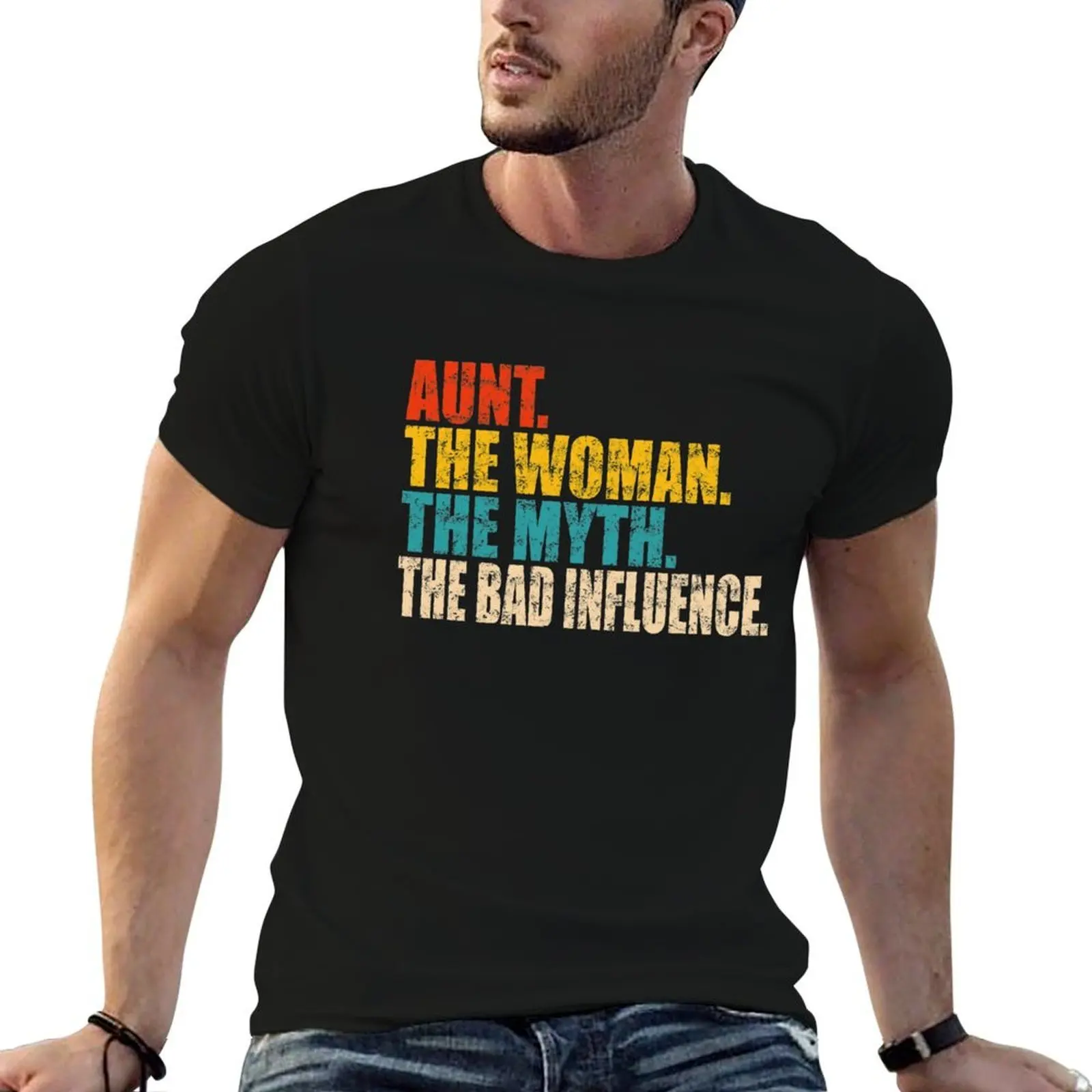 

The Woman The Myth The Bad Influence Funny Aunt. T-Shirt t shirts cotton 100% man t shirts for men T-Shirt
