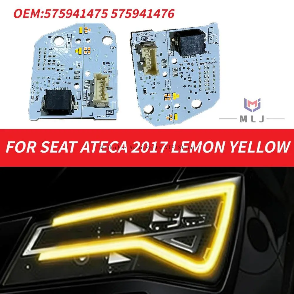 

Желтый светодиодный модуль 575941475 575941476 для фар SEAT Ateca 2017 года, панель дневных ходовых огней, чип указателя поворота