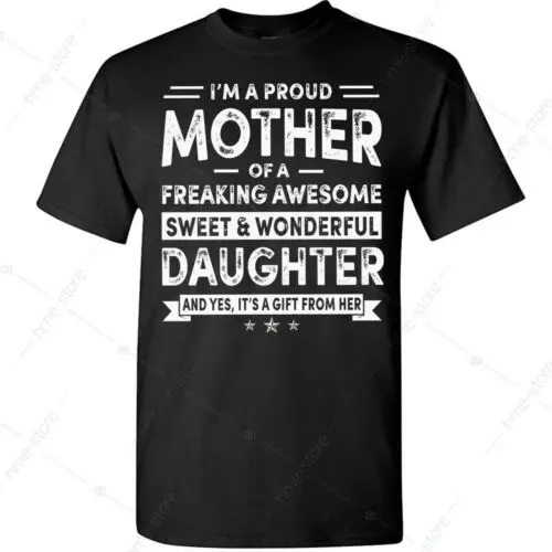 I'm A Proud Mom T-Shirt Of An Awesome Daughter Funny Mommy Mother Tee Gifts