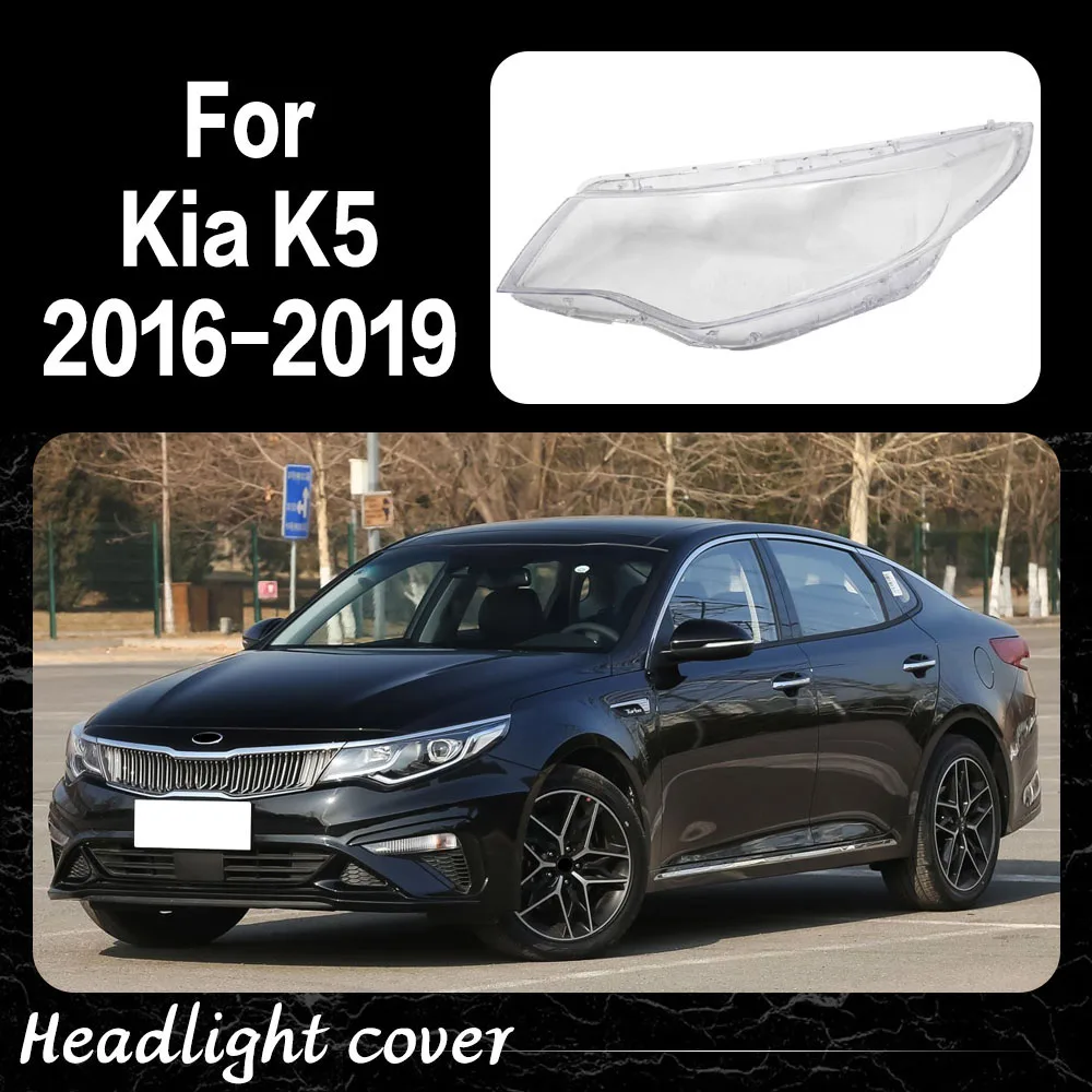 Car Front Lights Glass for Kia K5 2016 2017 2018 2019 Car Accessories Headlight Cover Case Headlight Lens Glass Car Parts