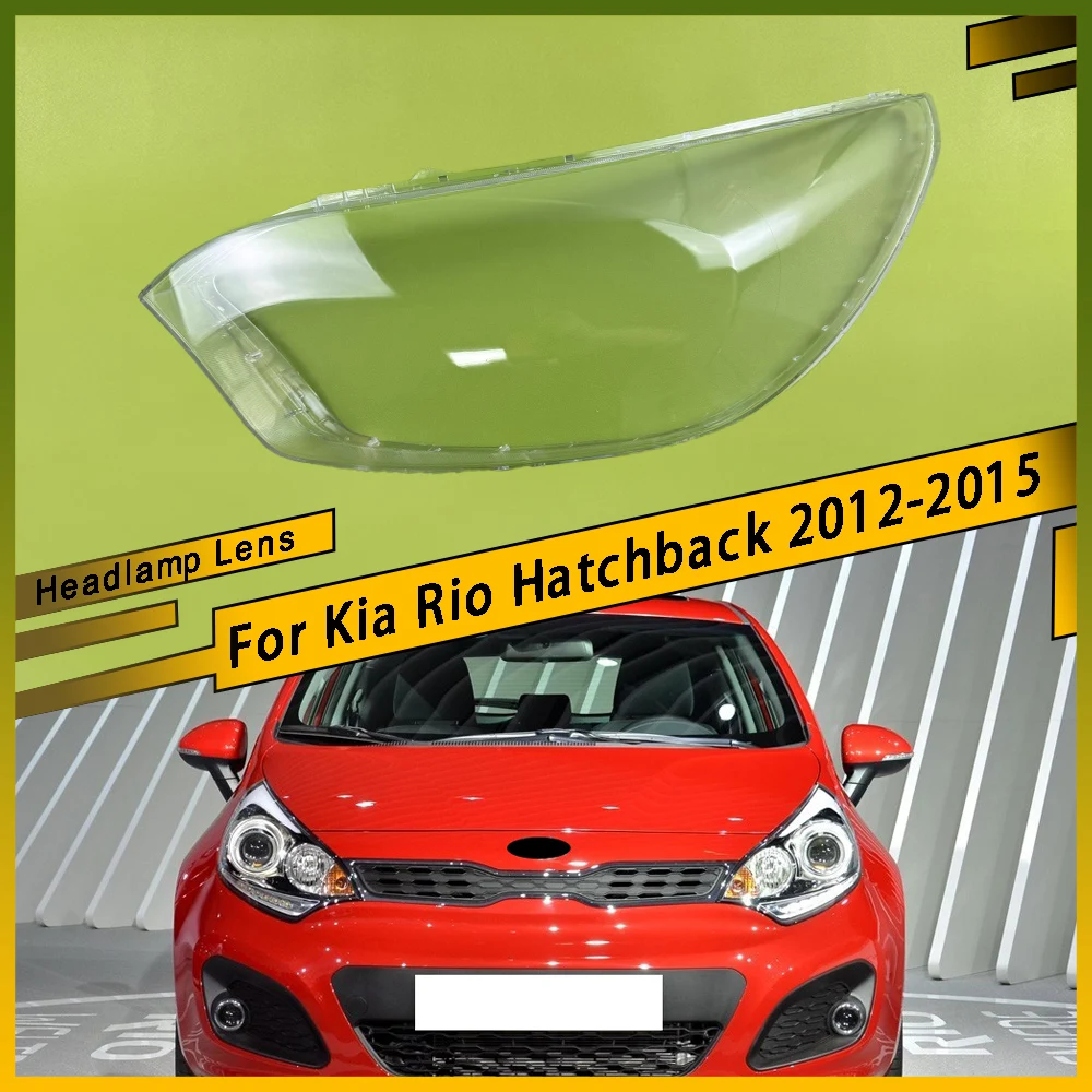 

Auto Head Light Caps Transparent Lampshade Lamp Shade Front Headlight Cover Glass Lens Shell For Kia Rio Hatchback 2012 - 2015