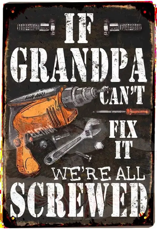 If Grandpa Can;t Fix It We;re All Screwed Grandfather 8