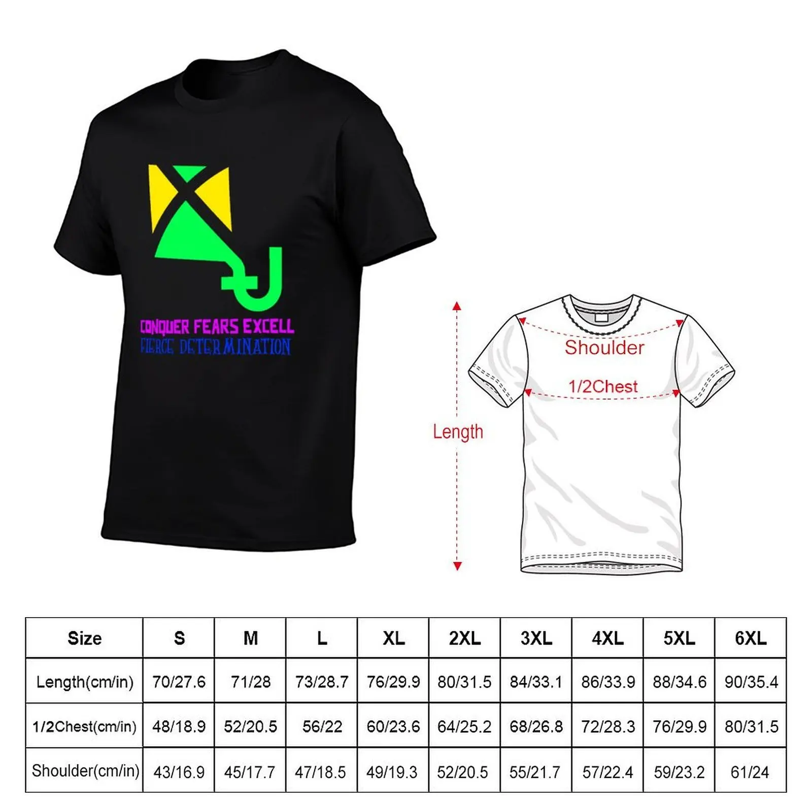 Conquer fears excels fierce determination T-Shirt tops funny gifts mens t shirts top quality