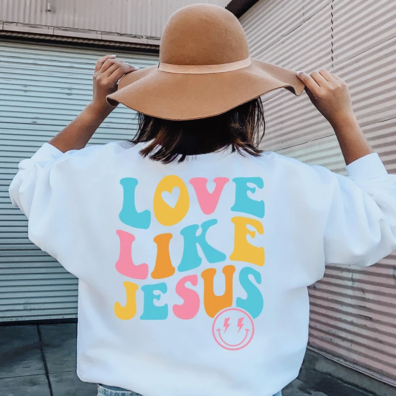 

Vintage Love Like Jesus Smile Face Back Printed Women Sweatshirt Inspirational Graphic Hoodies Faithful Sugar Tops Dropshipping