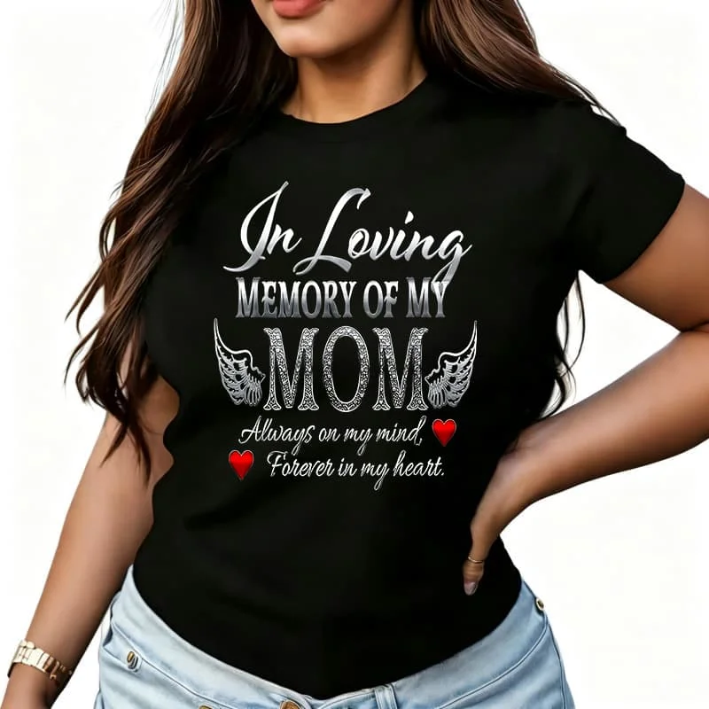 Remembering My Mother Women's T-Shirt 100% Cotton Funny Graphic Short Sleeve Tee Novelty Shirt Casual Crew Neck Top S-5Xl