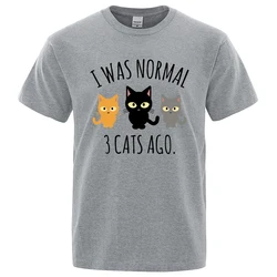 I Was Normal 3 Cats Ago Printed Male Tee Shirts Regular Sleeve Clothes Fashion Breathable T-shirts Men Casual Summer T Shirts