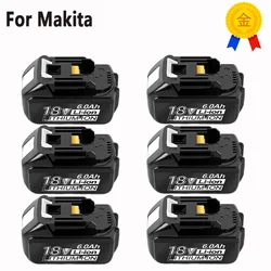 BL1860B 18V 6000MAH Rechargeable Battery Lithium-ion Battery Replacement Battery for MAKITA BL1860B BL1880 BL1830 BL1850 BL1860B