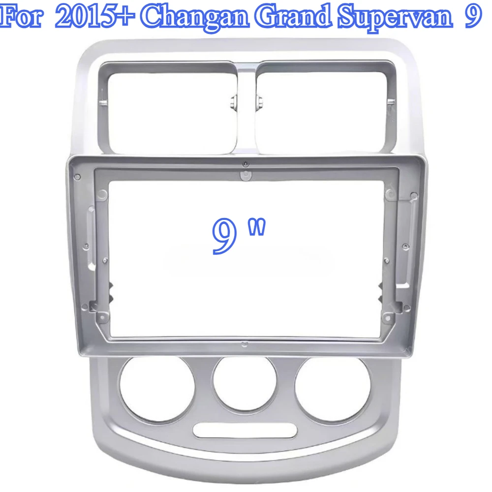 

For 2015+ Changan Grand Supervan 9 Car Fascia Frame Dashboard ABS Material Durable Construction9''Mounting Kit Universal Fitment
