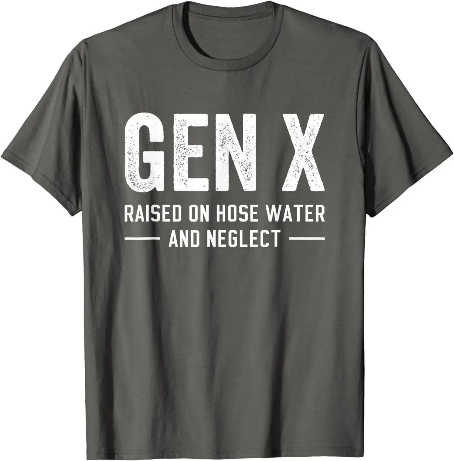 GEN X Raised On Hose Water And Neglect Humor Unisex T-Shirt