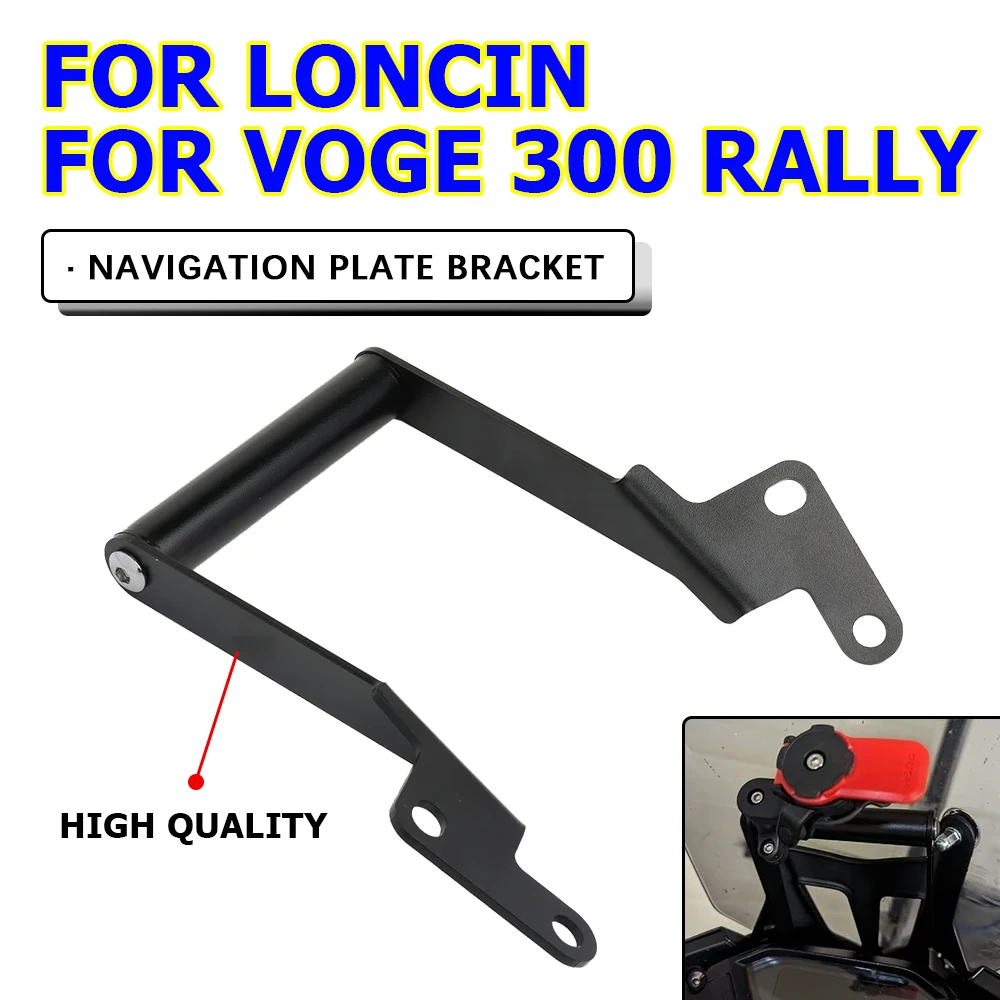 Motorcycle GPS Navigation Plate Bracket Support Holder For Loncin Voge 300 Rally 300 GY 300Rally Accessories Mobile Phone Stand