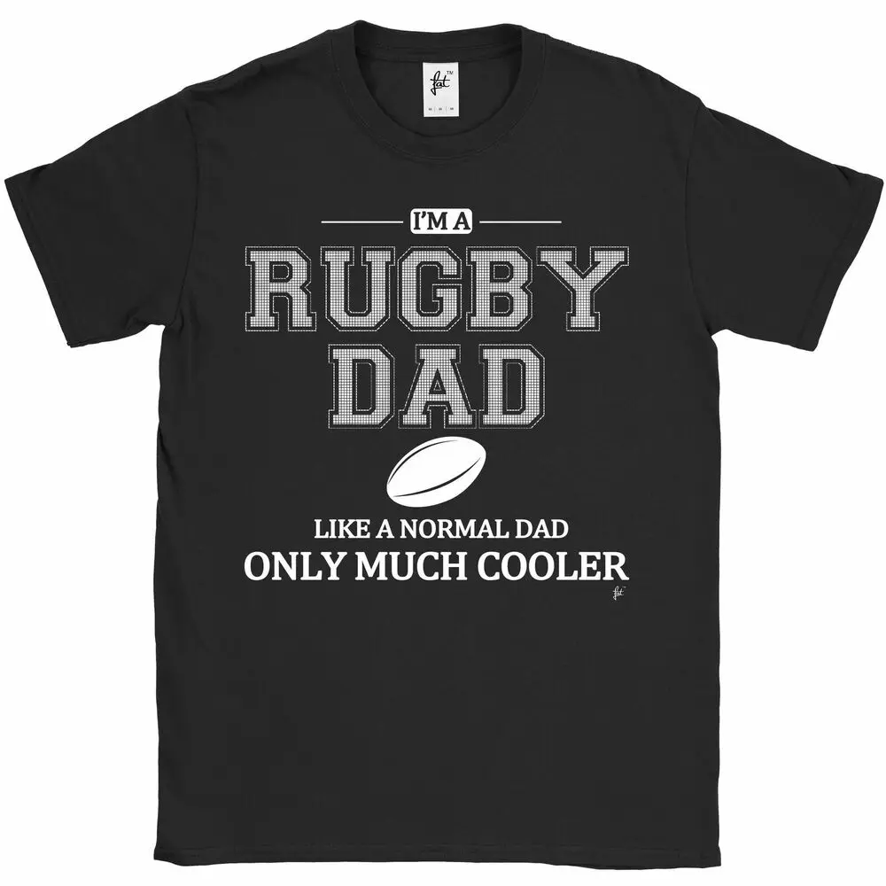 I'm A Rugby Dad Like  Normal  Only Much Cooler Fathers Day Mens T-ShirtUnisex Women's Summer Cotton Luxury Brand Retro Overs