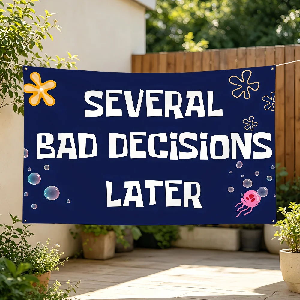 Several Bad Decisions Later Flag Tapestries For Classroom Dormitory Camping Picnic Party Cheering Home Indoor Outdoor Decor