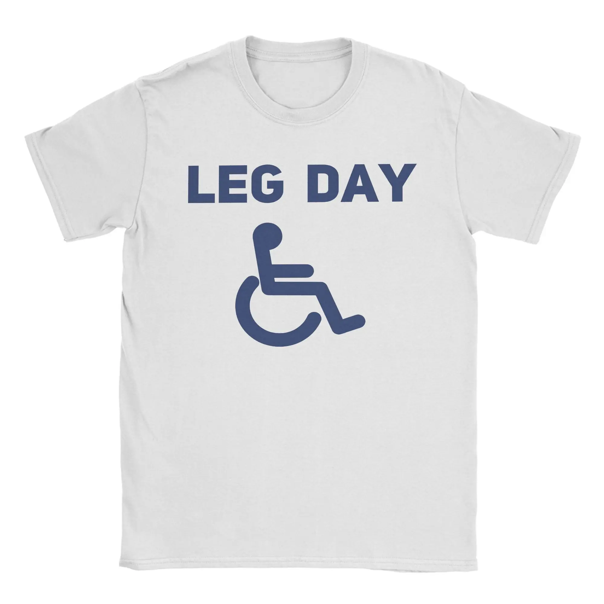 Leg Day Funny Handicap  T Shirt for Men Women 100% Cotton Novelty T-Shirts Round Neck  Tees Short Sleeve Tops Birthday Gift