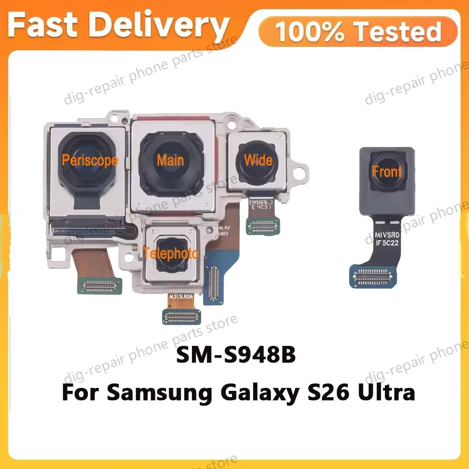 Front Camera / Rear Camera For Samsung Galaxy S26 Ultra 5G SM-S948B, Telephoto, Periscope, Wide, Main Back Camera Replacement