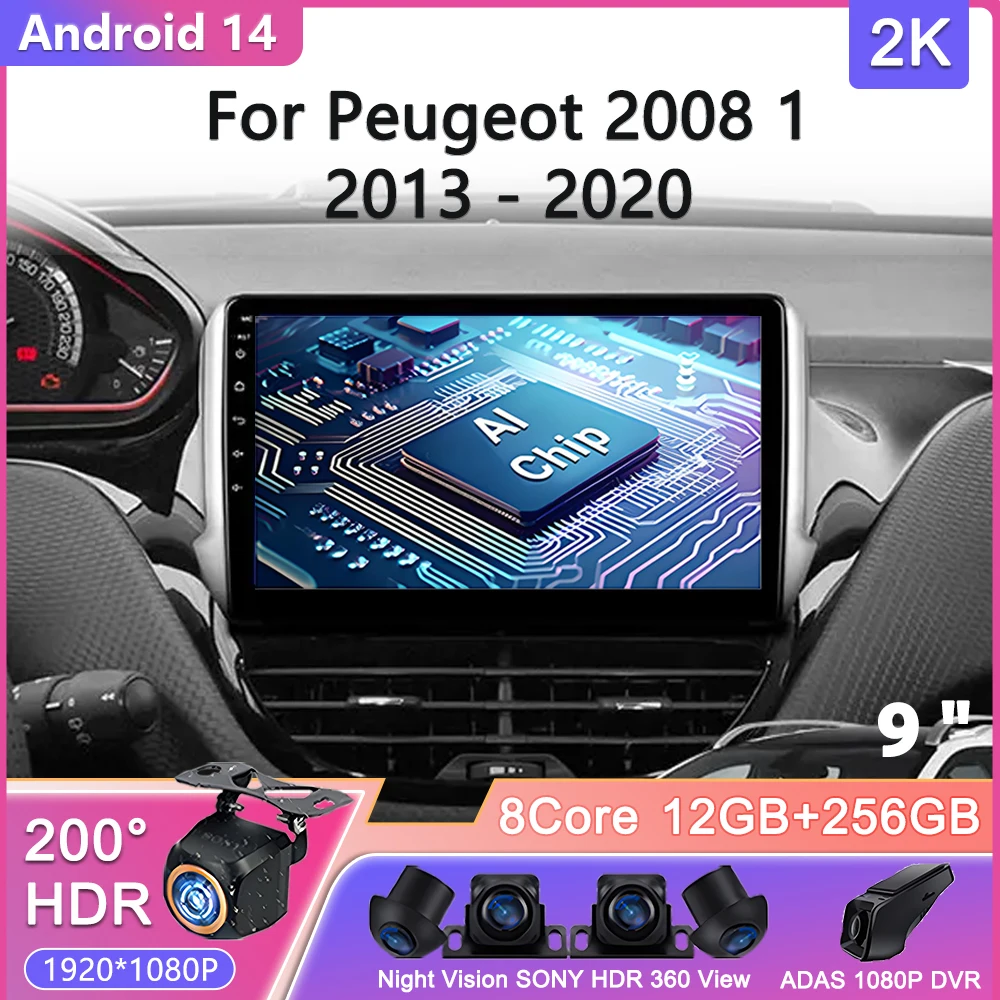 

Android 14 For Peugeot 2008 1 2013 - 2020 Car Radio Multimedia Video Player Navigation GPS No 2din DVD Head Unit Screen