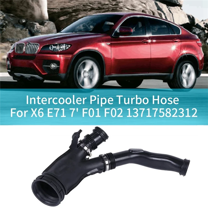 

Air Inlet Pipe Air Inlet Hose Air Inlet Hose Air Inlet Hose Car 13717582312 For BMW X6 E71 7' F01 F02
