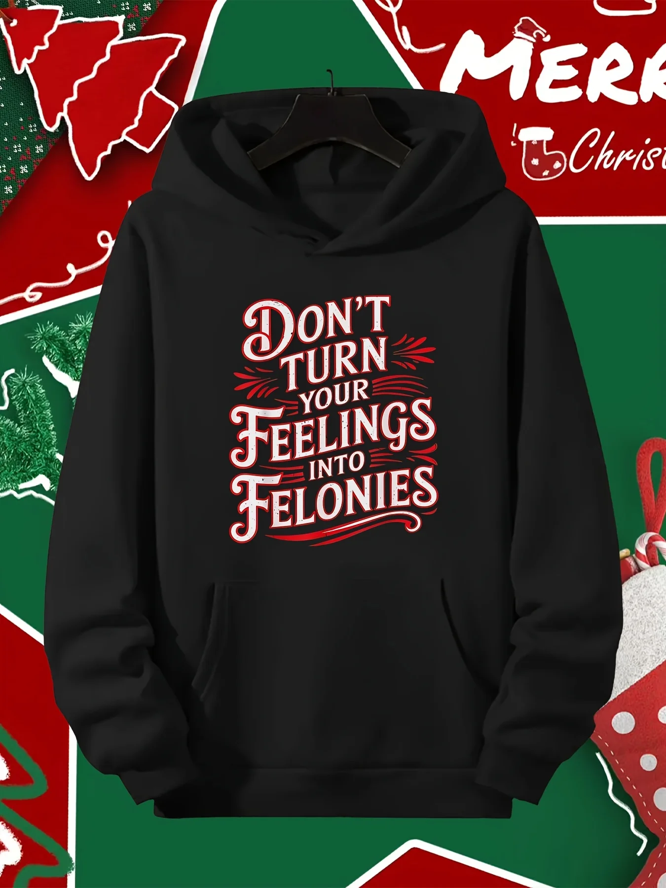 Don't Turn Your Emotions Into Criminals T-Shirts, Soft Casual Pullover, Machine Washable, All Seasons, Soft Fabrics, Hooded Sweater, Halloween Gifts, Black Friday Specials, Thanksgiving and Christmas Fit