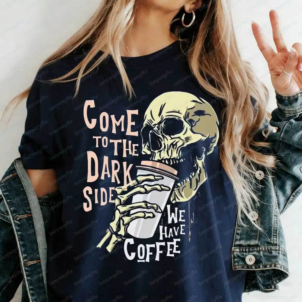 Come To The Dark Side We Have Coffee Skeleton T-Shirt Funny Skull Coffee Lover Graphic Tee for Men Women Casual Black Cotton Top