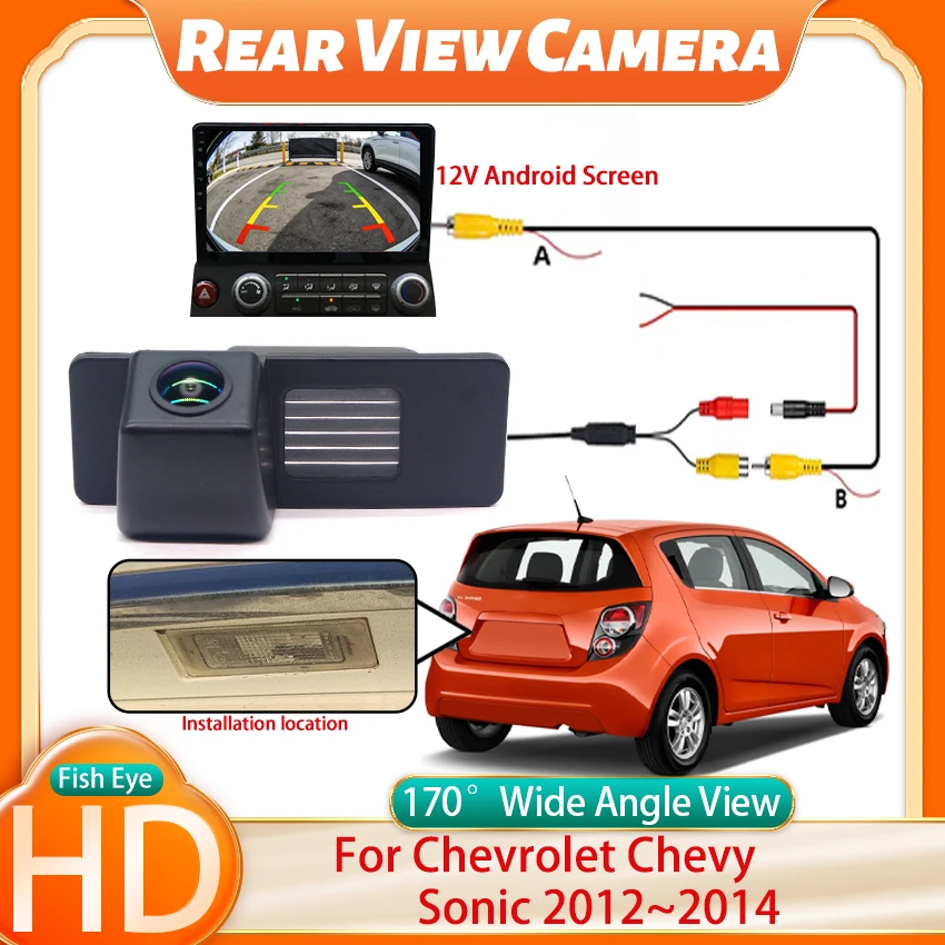 

CCD HD 170° Fisheye Rear View Camera For Chevrolet Chevy Sonic 2012 2013 2014 Car Backup Reverse Parking Monitor Night Vision